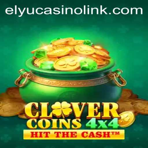 Discover the Thrilling World of CloverCoins4x4 at Elyucasino