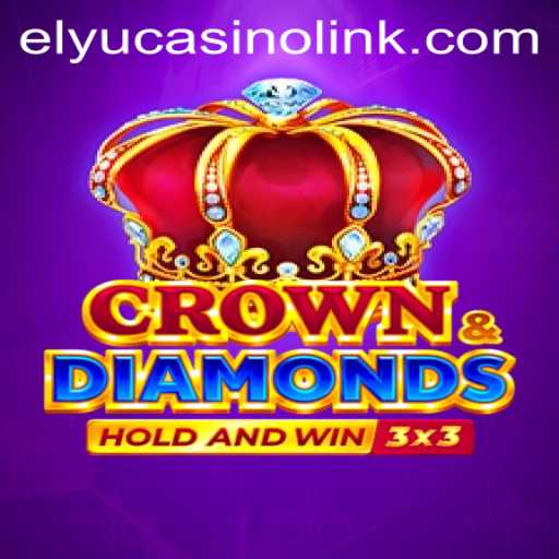 CrownDiamonds: Exploring the Gleaming World of Elyucasino