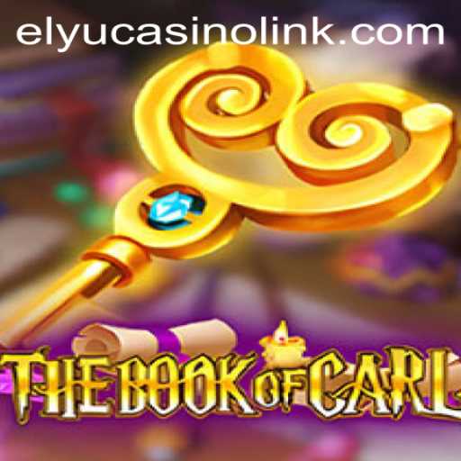 Discover the Exciting World of TheBookofCarl - A Dive into Elyucasino's Latest Game