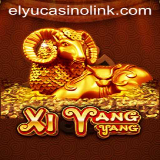 Introduction to 'XiYangYang' and Its Connection with Elyucasino